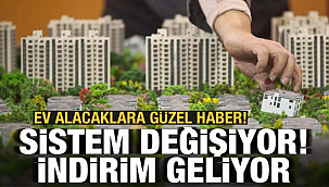 Ev alacaklara güzel haber