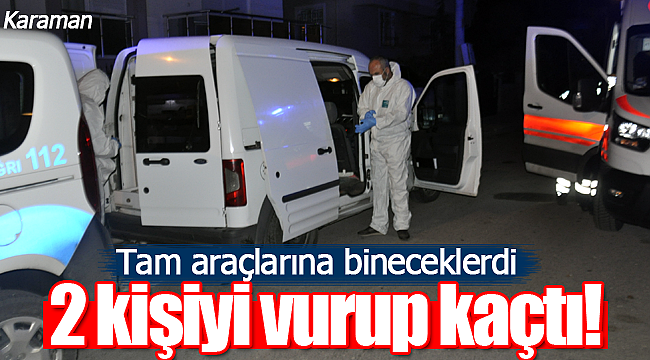 Karaman'da 2 kişi bacaklarından vuruldu