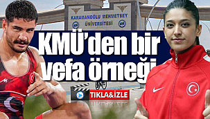 KMÜ'den bir vefa örneği