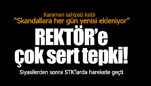 Rektör'e çok sert tepki