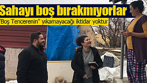 Sahayı boş bırakmıyorlar