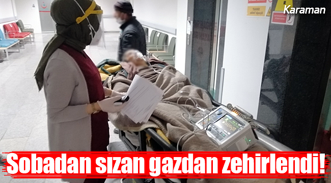 Sobadan sızan gazdan zehirlendi