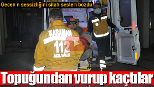 Topuğundan vurup kaçtılar