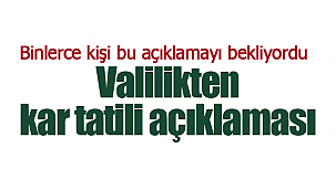 Valilikten kar tatili açıklaması