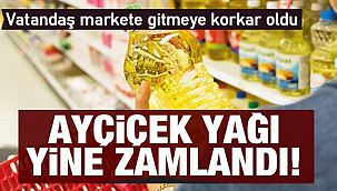Vatandaşa kötü haber Ayçiçek yağına yeni zam