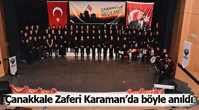 Çanakkale zaferi Karaman'da böyle anıldı