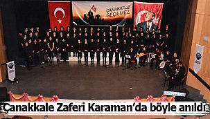 Çanakkale zaferi Karaman'da böyle anıldı