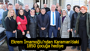 Ekrem İmamoğlu'ndan Karaman'da 1850 çocuğa hediye