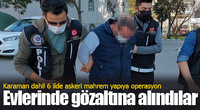 FETÖ operasyonunda 33 kişiye gözaltı