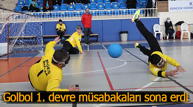 Golbol 1. devre müsabakaları sona erdi