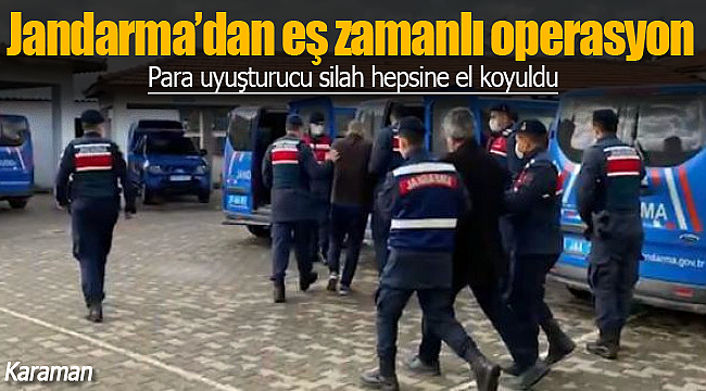 Jandarma adreslere eş zamanlı girdi