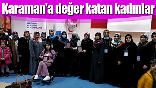 Karaman'a değer katan kadınlar