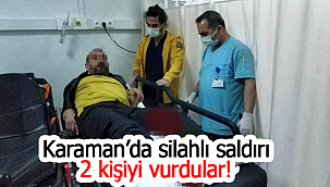 Karaman'da iki kişiyi vurdular