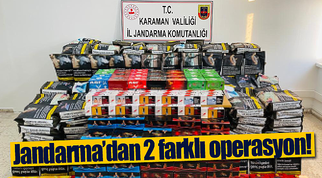 Karaman'da jandarmadan 2 farklı operasyon