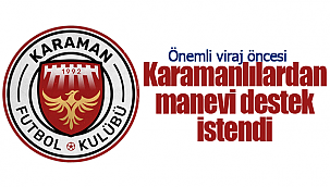 Karaman FK manevi destek istiyor