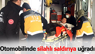 Otomobilinde silahlı saldırıya uğradı