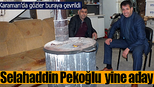 Selahaddin Pekoğlu yine aday