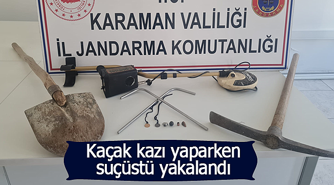 Kaçak kazı yaparken suçüstü yakalandı