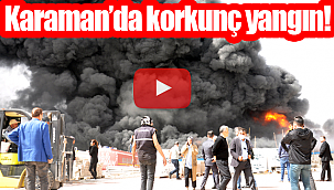 Karaman'da korkunç yangın