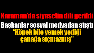 Karaman'da sosyal medyada siyaset gerildi