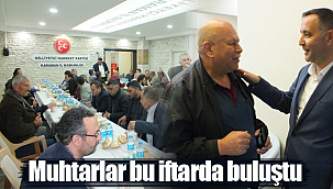 MHP muhtarlarla iftarda bir araya geldi