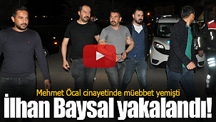 Müebbetle aranıyordu İlhan Baysal yakalandı