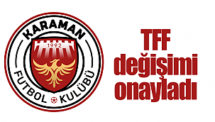 TFF değişimi onayladı