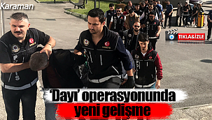 Dayı operasyonunda yeni gelişme