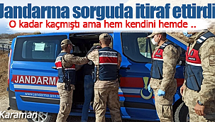 Jandarma ormana kadar takip edip itiraf ettirdi