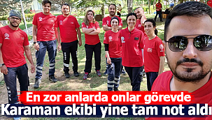 Karaman ekibi yine tam not aldı
