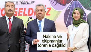 Makina ve ekipmanlar törenle dağıltıldı