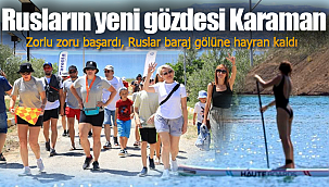 Rusların yeni gözdesi Karaman