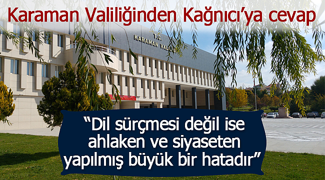 Valilikten Kağnıcı'ya cevap