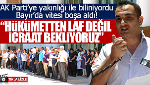 Bayır'da vitesi boşa aldı "Artık hükümetten laf değil icraat bekliyoruz"
