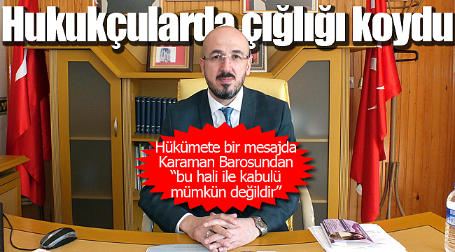 Hükümete bir mesajda Karaman Barosundan