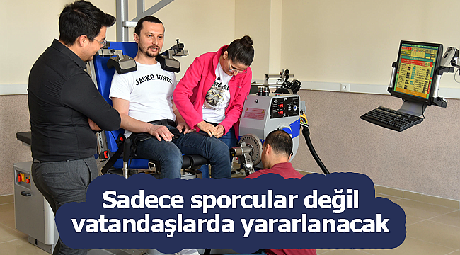 Sadece sporcular değil vatandaşlarda yararlanacak