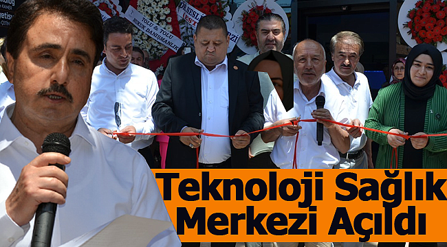 Teknoloji Sağlık Merkezi Açıldı