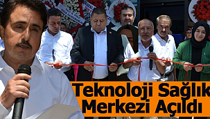 Teknoloji Sağlık Merkezi Açıldı