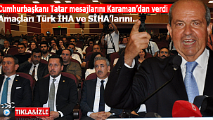 Cumhurbaşkanı Tatar mesajlarını Karaman'dan verdi