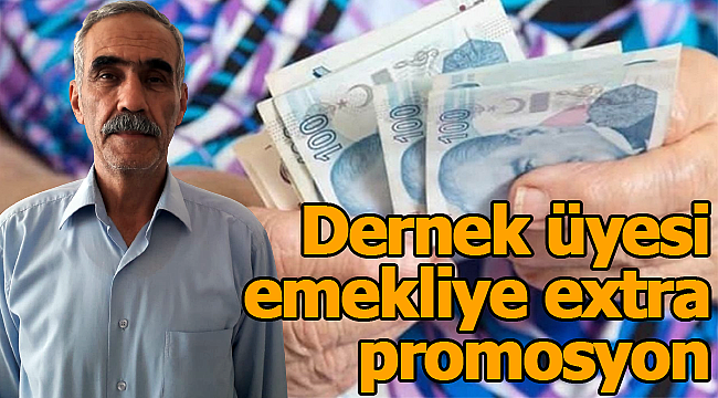 Emekliye extra promosyon