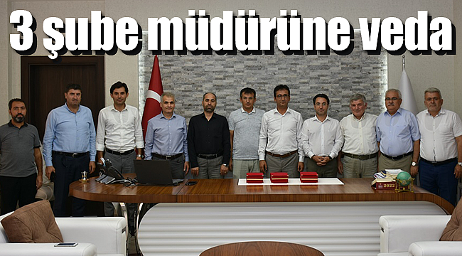 Karaman'da 3 şube müdürüne veda