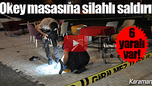 Karaman'da okey masasına saldırı 6 yaralı