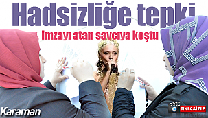 Karaman'dan hadsizliğe tepki