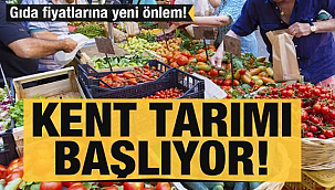 Kent Tarımı başlıyor