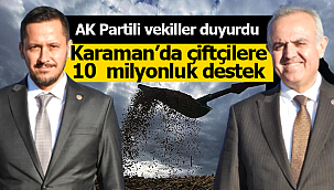 AK Partili vekiller duyurdu çiftçiye 10 milyonluk destek