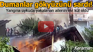Bir aile yangına uykuda yakalandı