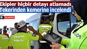 Ekipler hiç bir detayı atlamadı