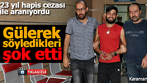Gülerek söyledikleri şok etti