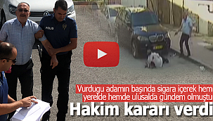 Husumetlisini vurup başında beklemişti hakim kararı verdi
