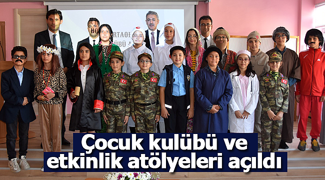 Çocuk kulübü ve etkinlik atölyeleri açıldı